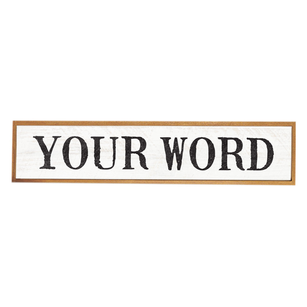 Your Word Personalized  White/Black Barnwood Sign