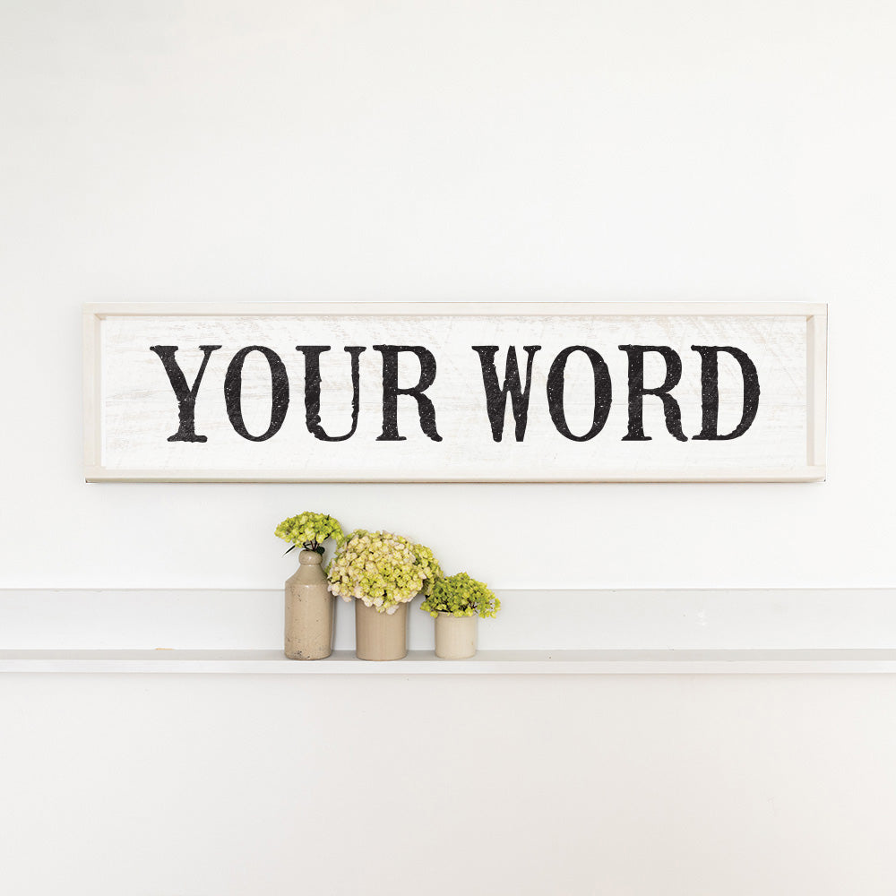 Your Word Personalized  White/Black Barnwood Sign