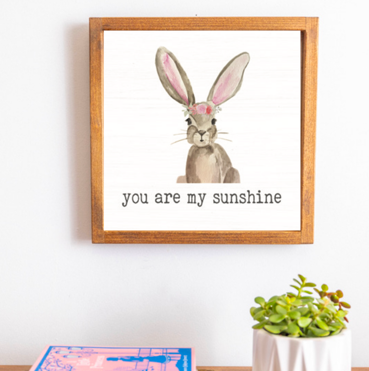 You are my Sunshine Wall Art
