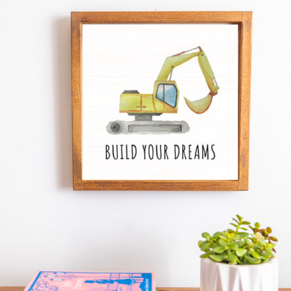 Build Your Dreams Wall Art