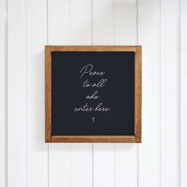 Peace to All Who Enter Here Wall Art