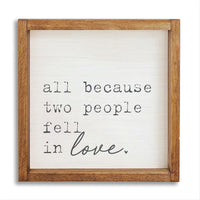 All Because Two People Fell In Love Wall Art