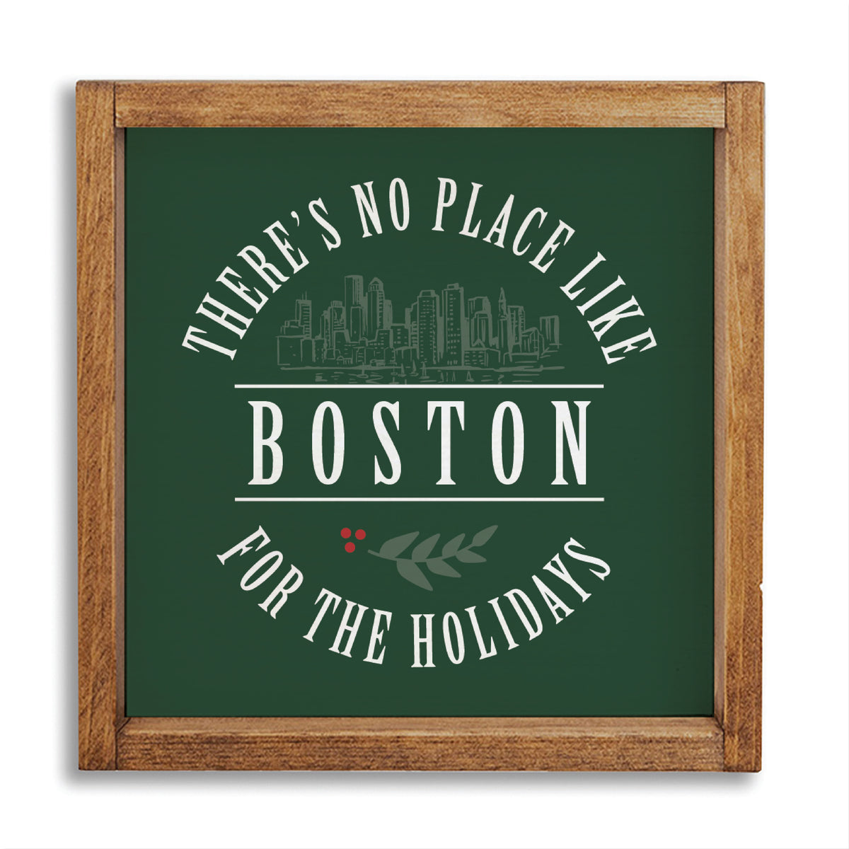 There Is No Place Like Boston Wall Art