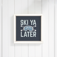 Ski Ya Later Wall Art