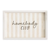 Homebody Club Serving Tray