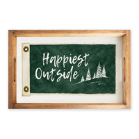 Happiest Outside Serving Tray