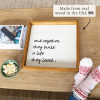 And Together They Built A Life They Loved Serving Tray