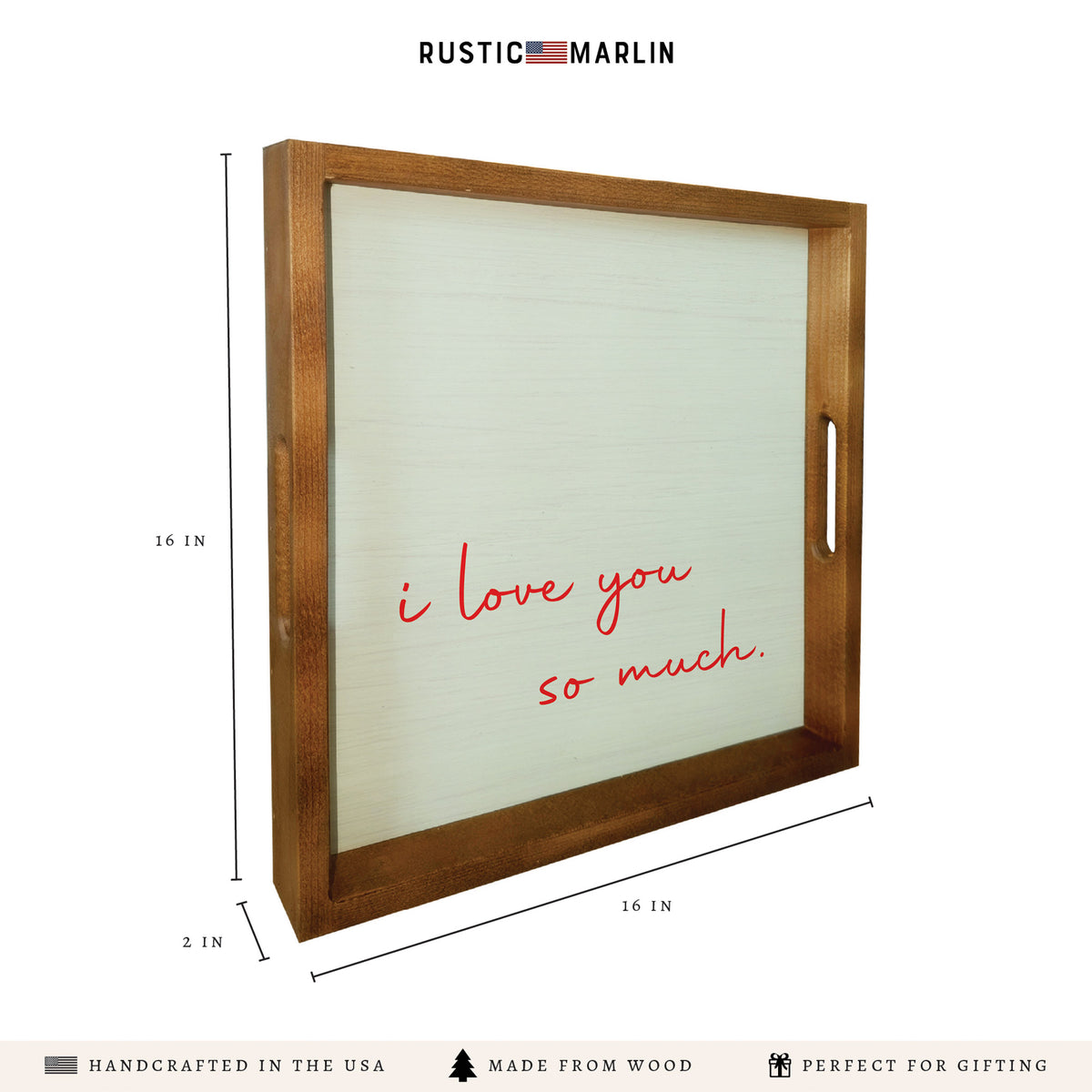 I Love You So Much Serving Tray