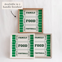 Family, Food, Football Ticket Serving Tray