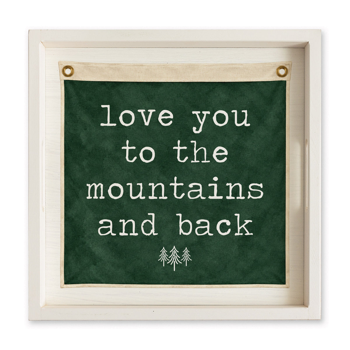 Love You To The Mountains Green Vintage Flag Serving Tray