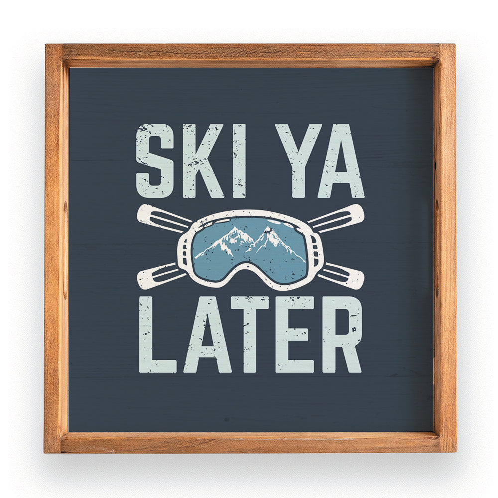 Ski Ya Later Wooden Serving Tray