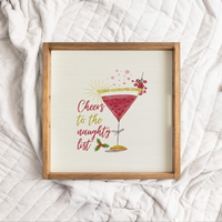 Cheers to the Naughty List Wooden Serving Tray