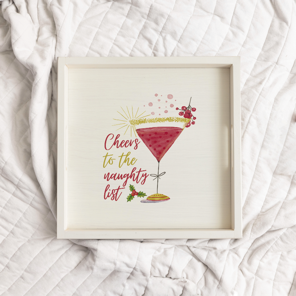 Cheers to the Naughty List Wooden Serving Tray