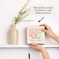 *Our Story Starts Here Personalized Block Sign