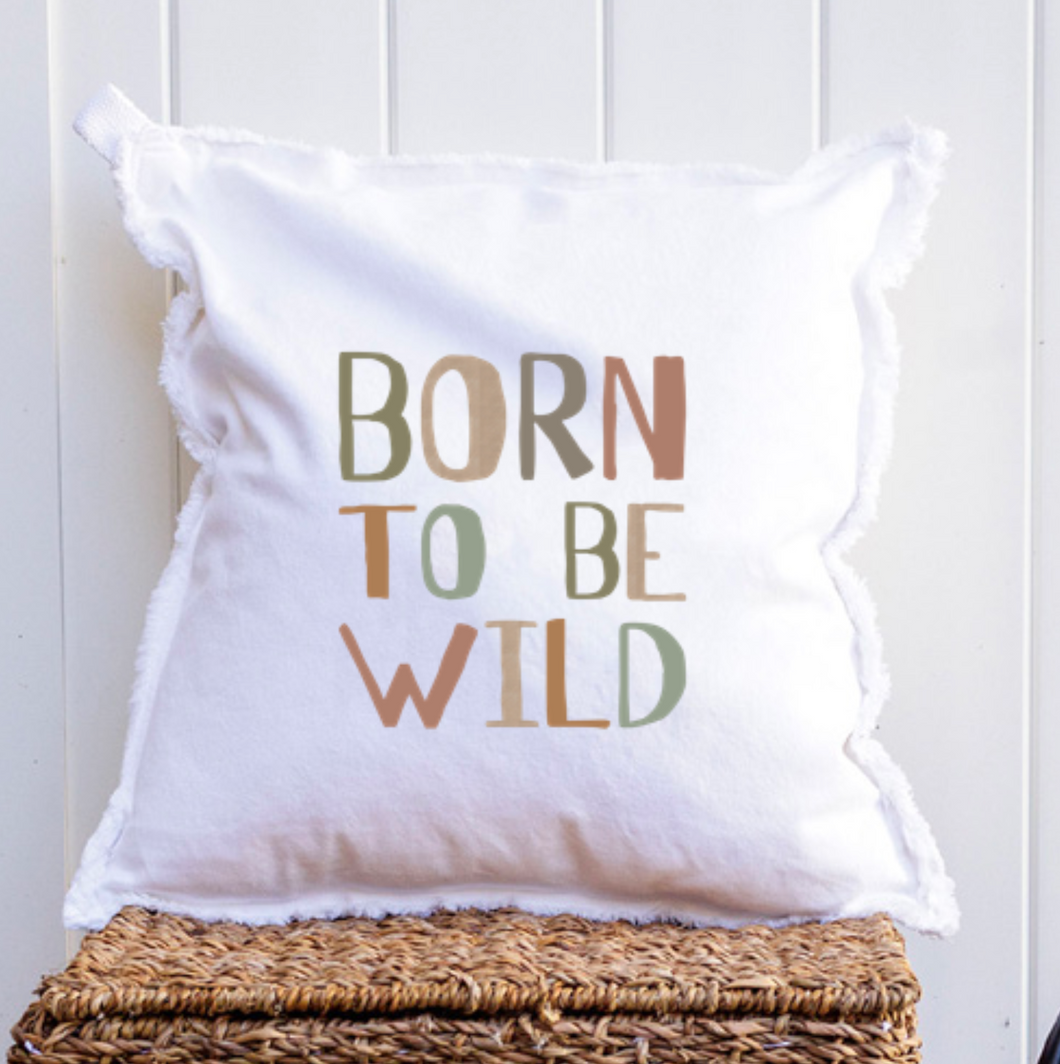 Born To Be Wild Square Pillow