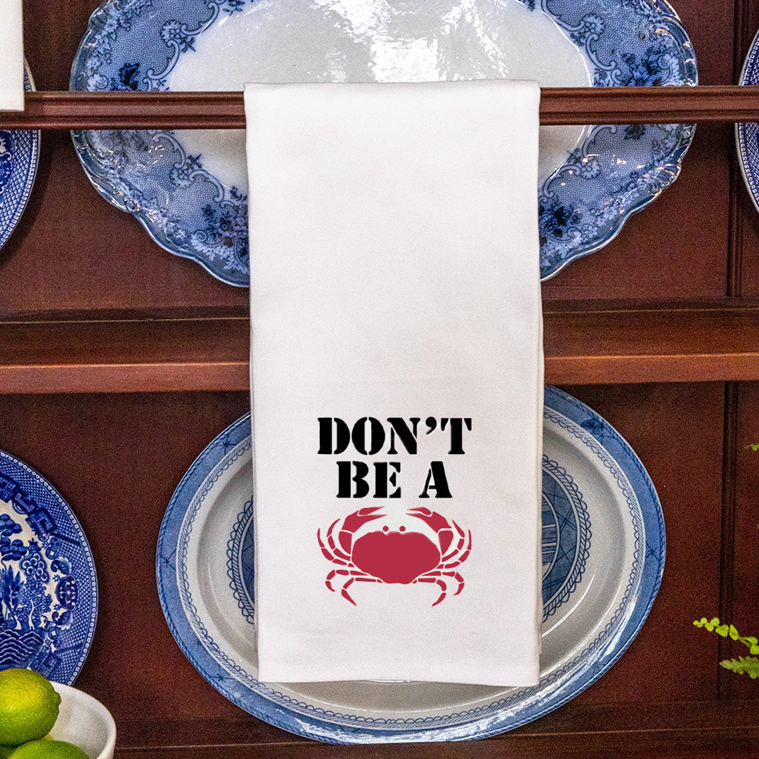 Don't Be A Crab Tea Towel