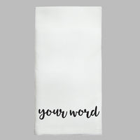 Your Word Tea Towel