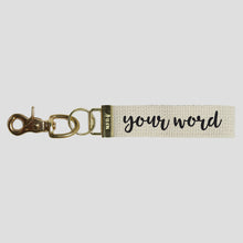 Load image into Gallery viewer, Your Word Script Keychain
