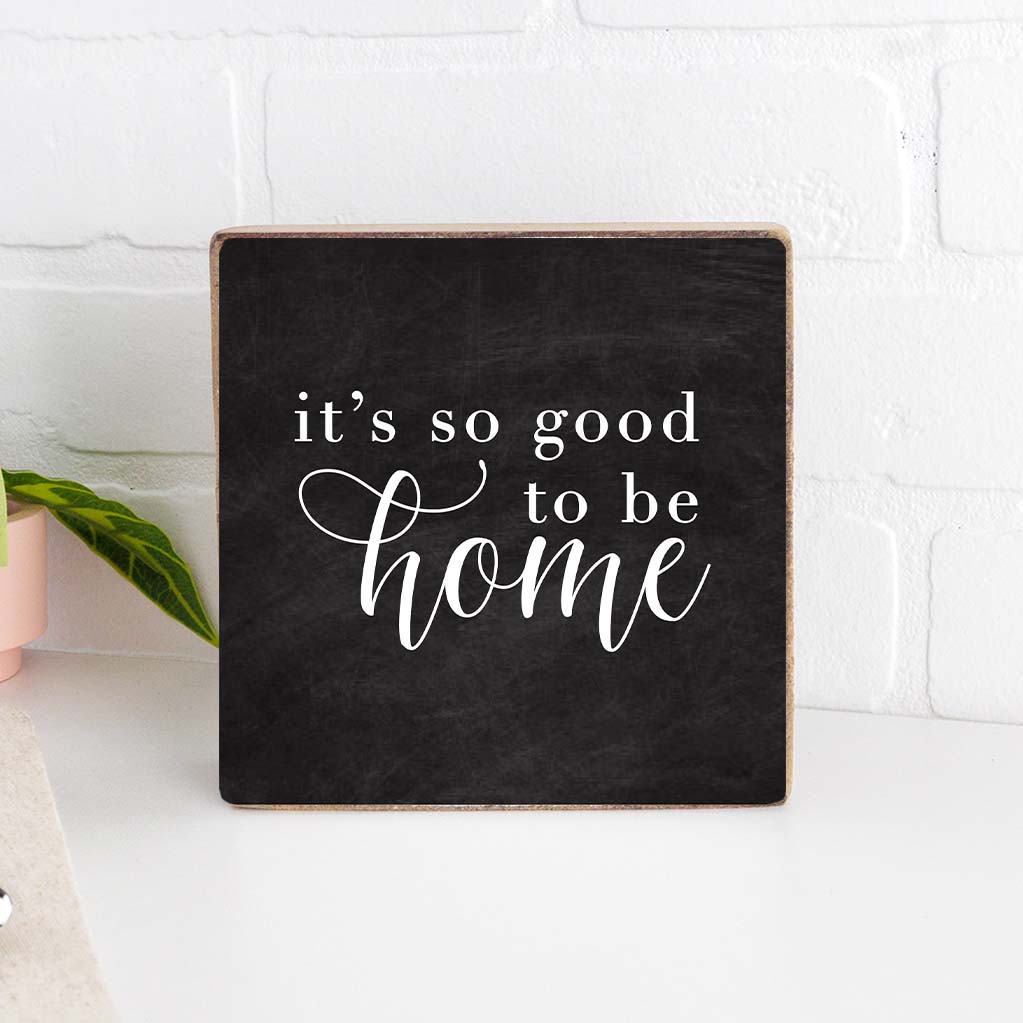 So Good To Be Home Decorative Wooden Block