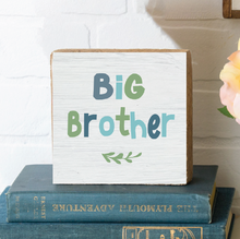 Load image into Gallery viewer, Big Brother Decorative Wooden Block
