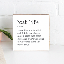 Load image into Gallery viewer, Boat Life Definition Decorative Wooden Block
