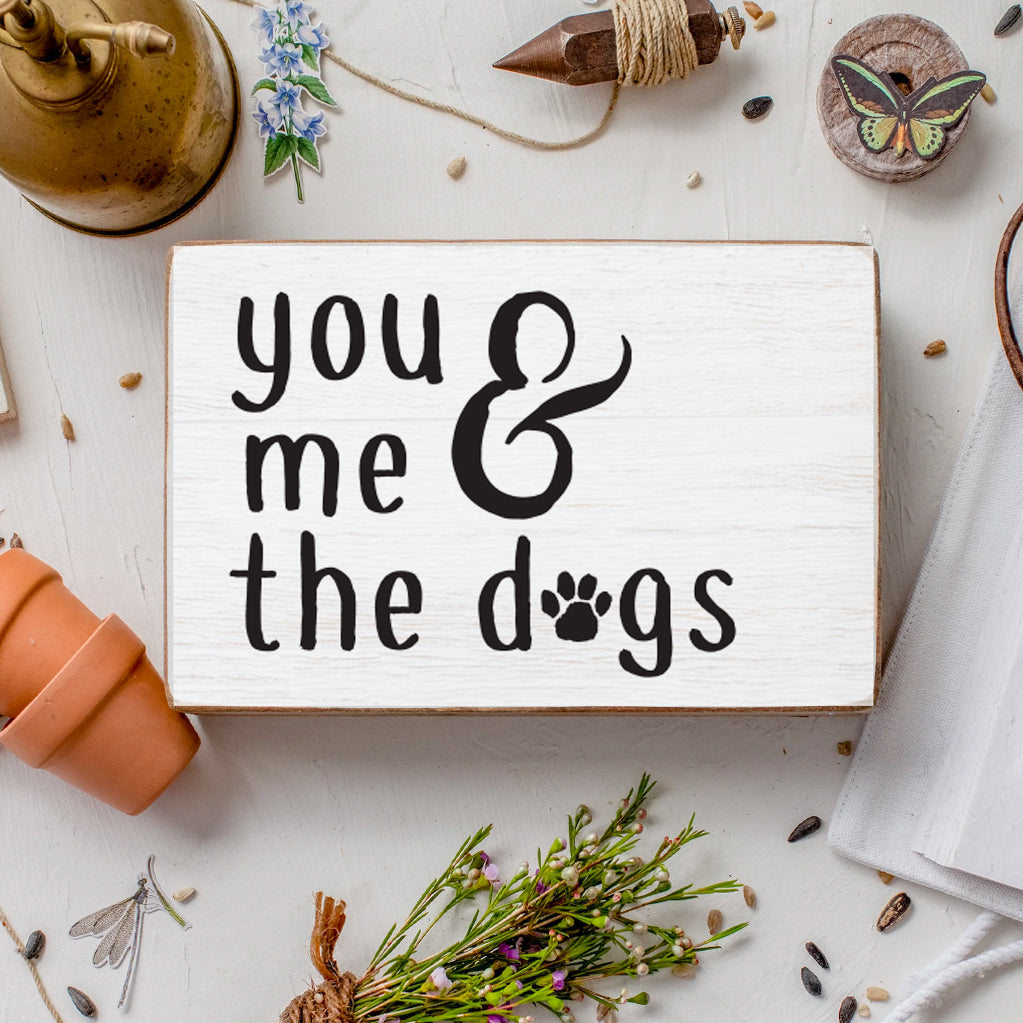 You, Me + The Dogs Decorative Wooden Block