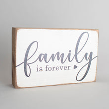 Load image into Gallery viewer, Family Is Forever Decorative Wooden Block
