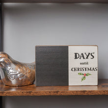 Load image into Gallery viewer, Days Until Christmas Decorative Wooden Block
