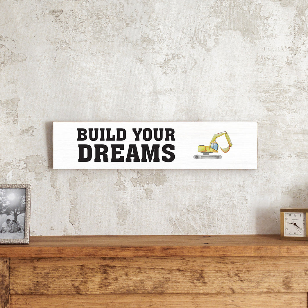 Build Your Dreams Barn Wood Sign