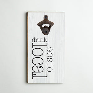 Personalized Drink Local Bottle Opener