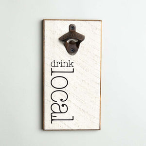 Drink Local Bottle Opener