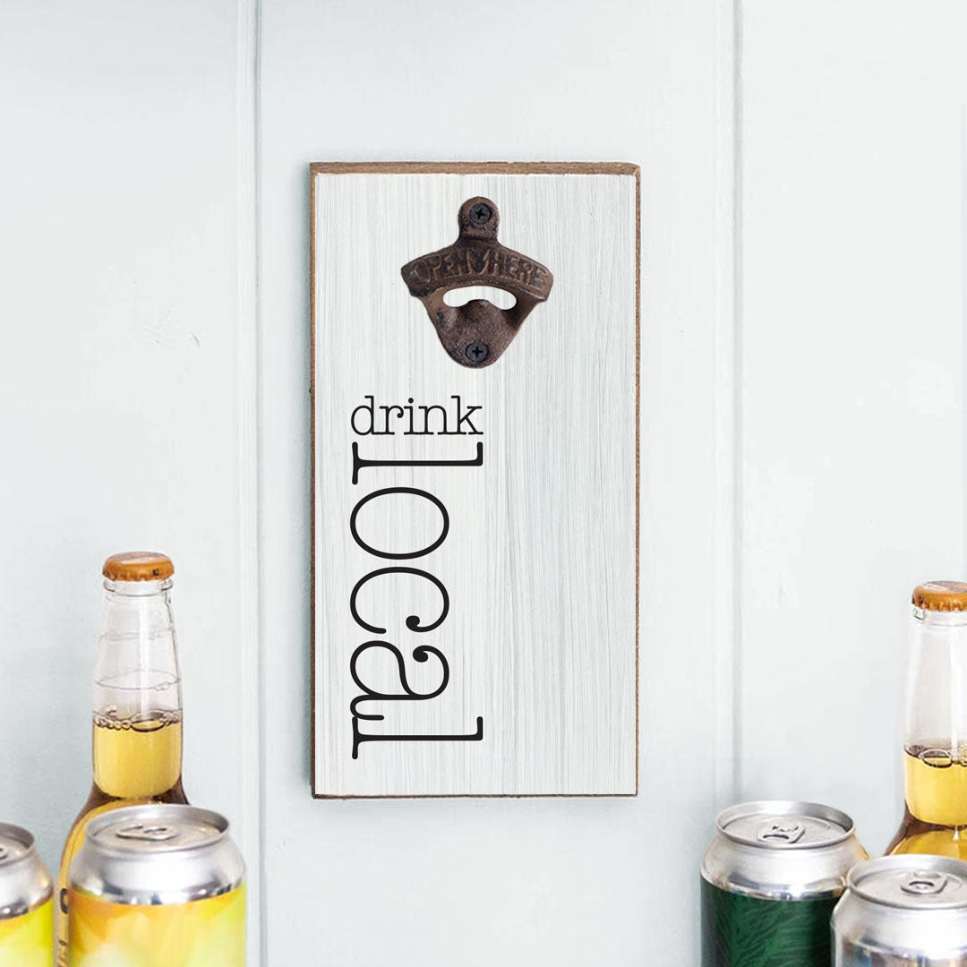 Drink Local Bottle Opener