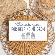 Load image into Gallery viewer, Helping Me Grow Twine Hanging Sign
