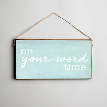 Load image into Gallery viewer, Personalized On Time Twine Hanging Sign
