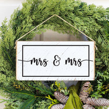 Load image into Gallery viewer, Mrs &amp; Mrs Twine Hanging Sign
