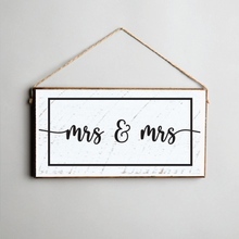 Load image into Gallery viewer, Mrs &amp; Mrs Twine Hanging Sign
