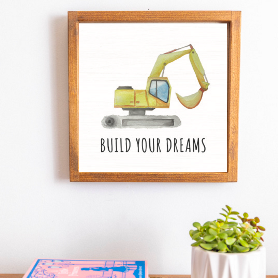 Build Your Dreams 12” x 12” Wall Art