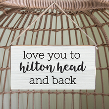 Load image into Gallery viewer, Personalized Love You To Your Place Twine Hanging Sign
