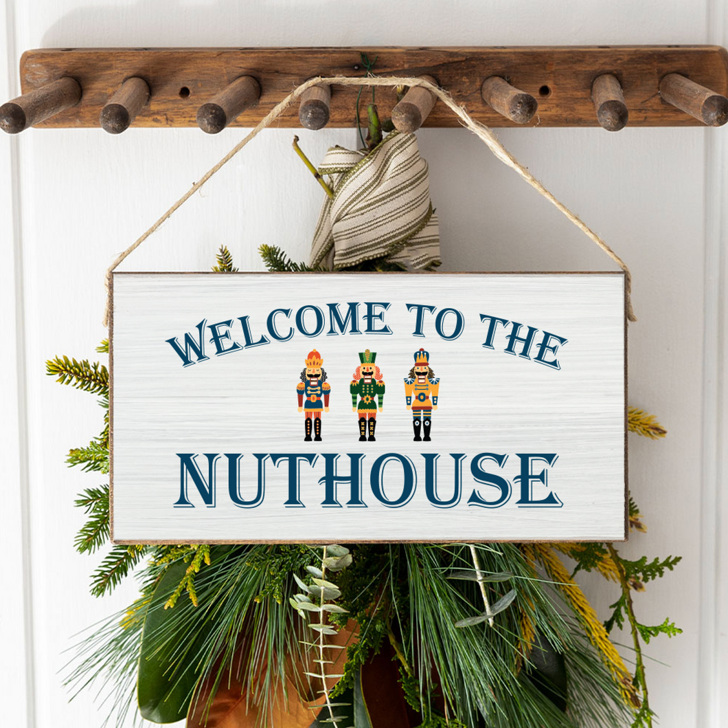 Welcome to the Nuthouse Twine Hanging Sign