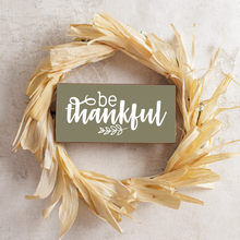 Load image into Gallery viewer, Be Thankful Twine Hanging Sign
