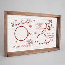Load image into Gallery viewer, Dear Santa Wooden Serving Tray
